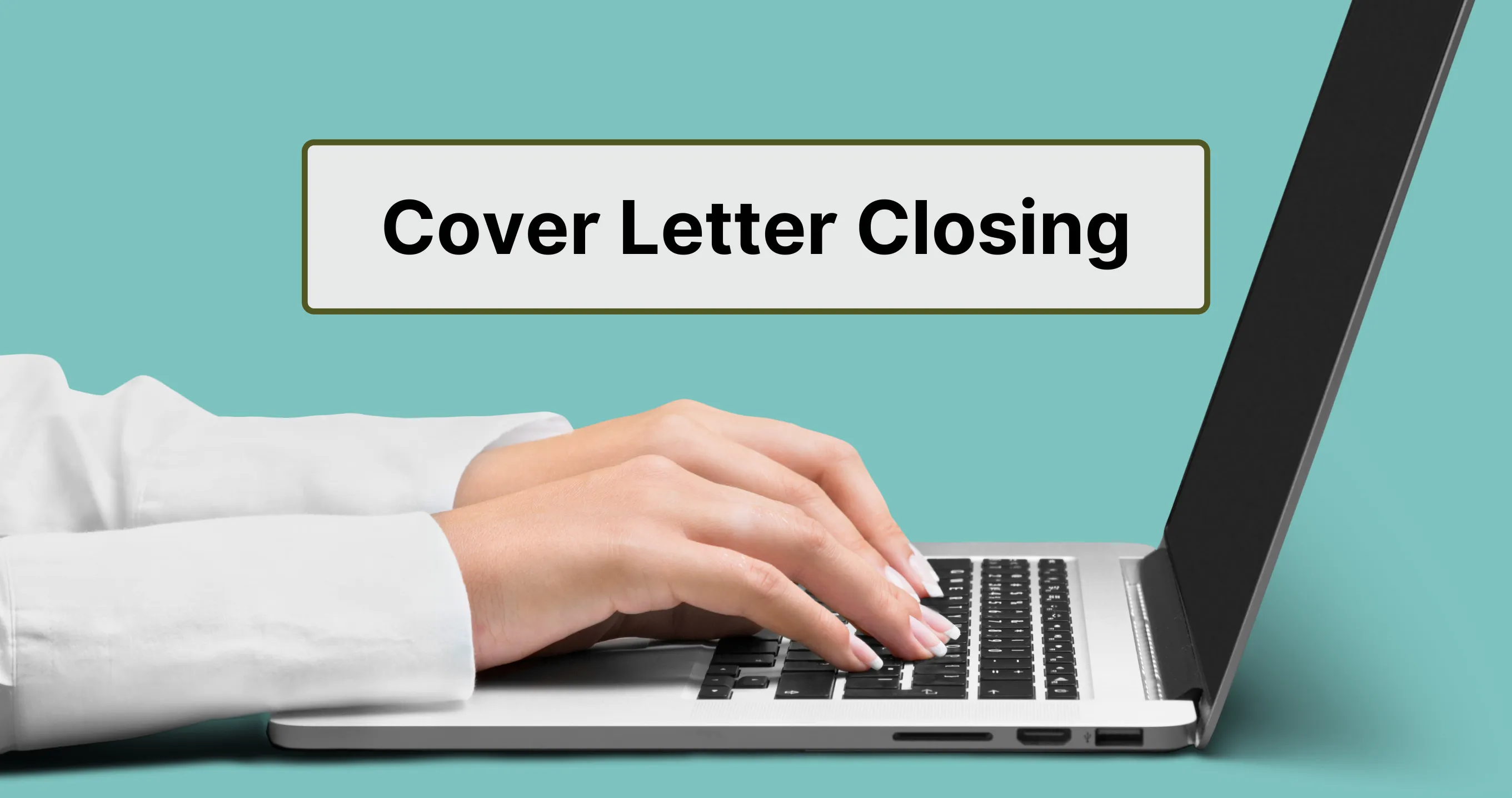 44107 cover letter closing 5